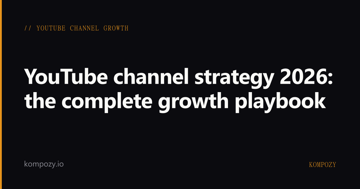 YouTube channel strategy 2026: the complete operator-grade growth ...